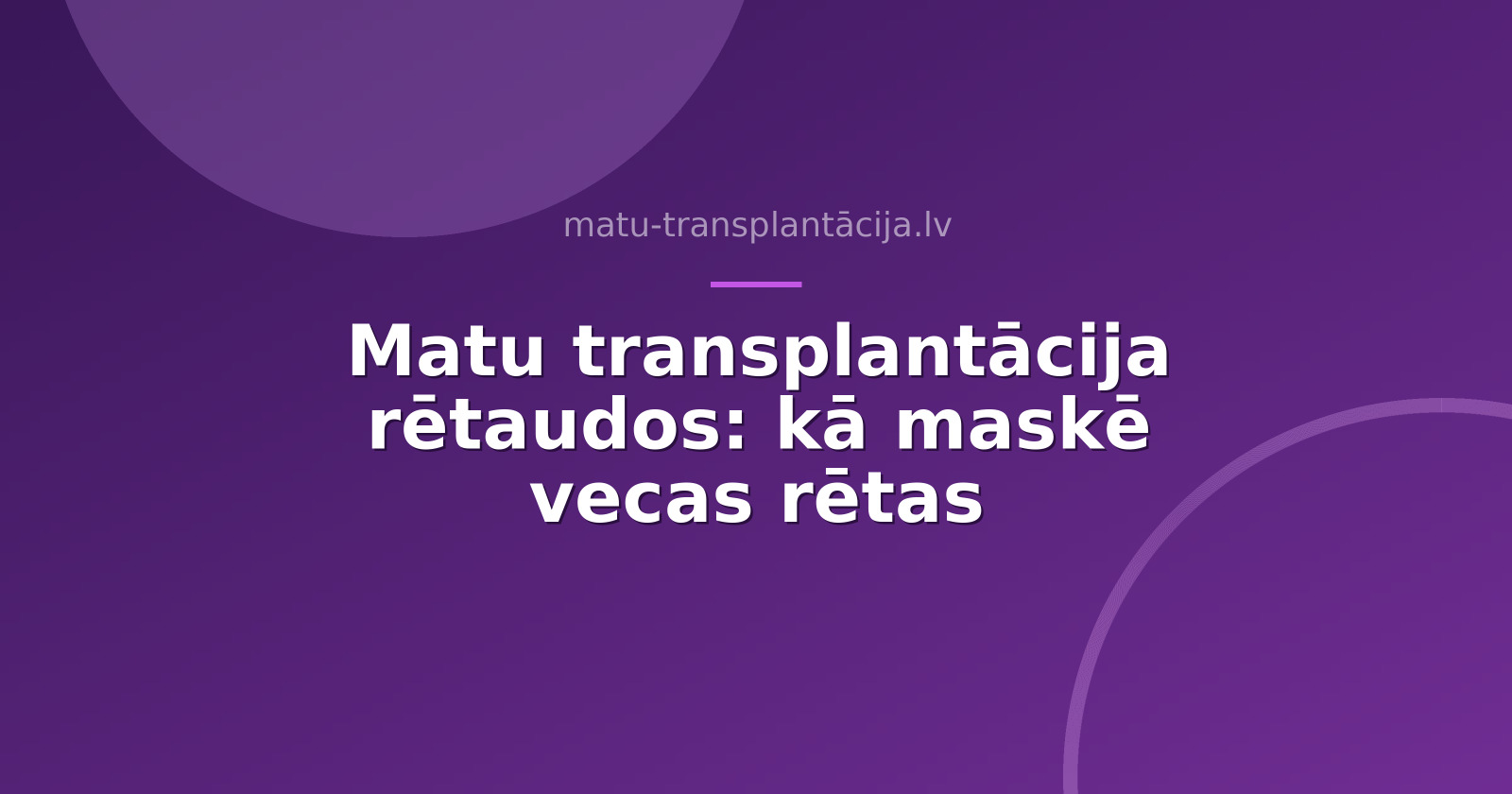 Matu transplantācija rētaudos: kā maskē vecas rētas